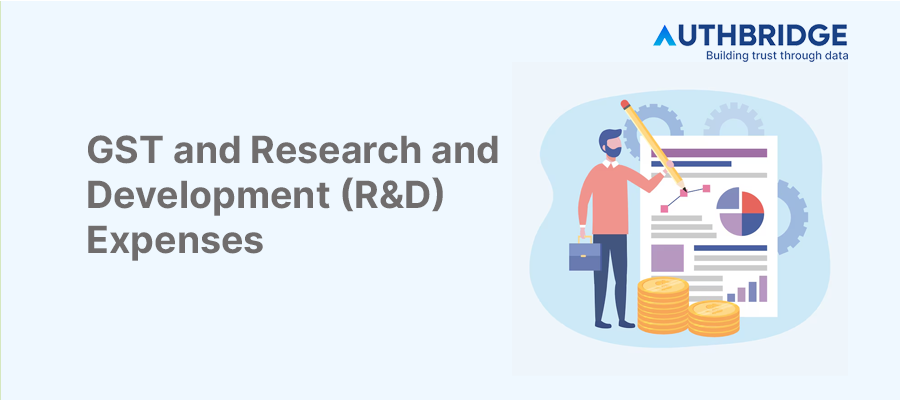 How GST Impacts R&amp;D Expenses in Businesses: An In-depth Analysis