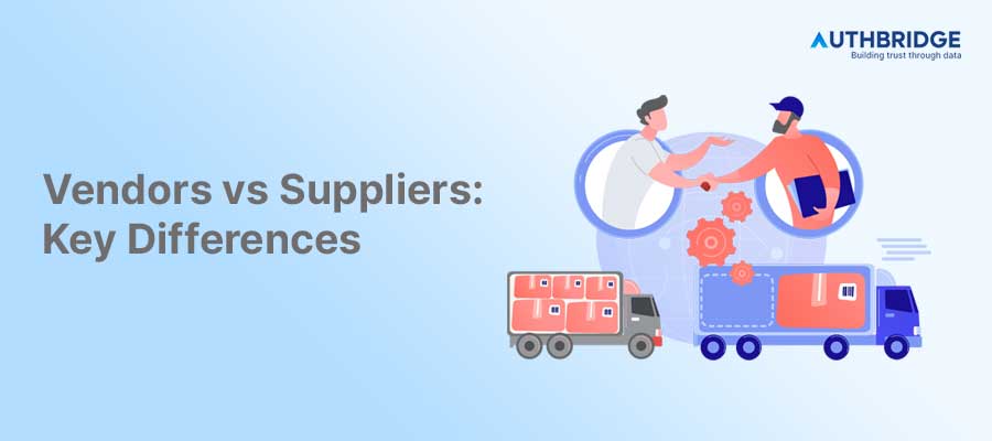 Vendors vs. Suppliers- Key Differences