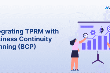 Integrating TPRM with Business Continuity Planning BCP