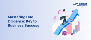 Mastering Due Diligence Key to Business Success