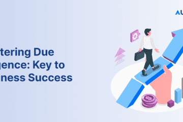 Mastering Due Diligence Key to Business Success