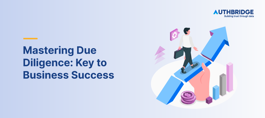 Mastering Due Diligence Key to Business Success