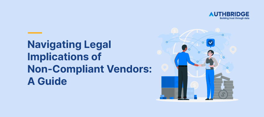 Navigating Legal Implications of Non-Compliant Vendors