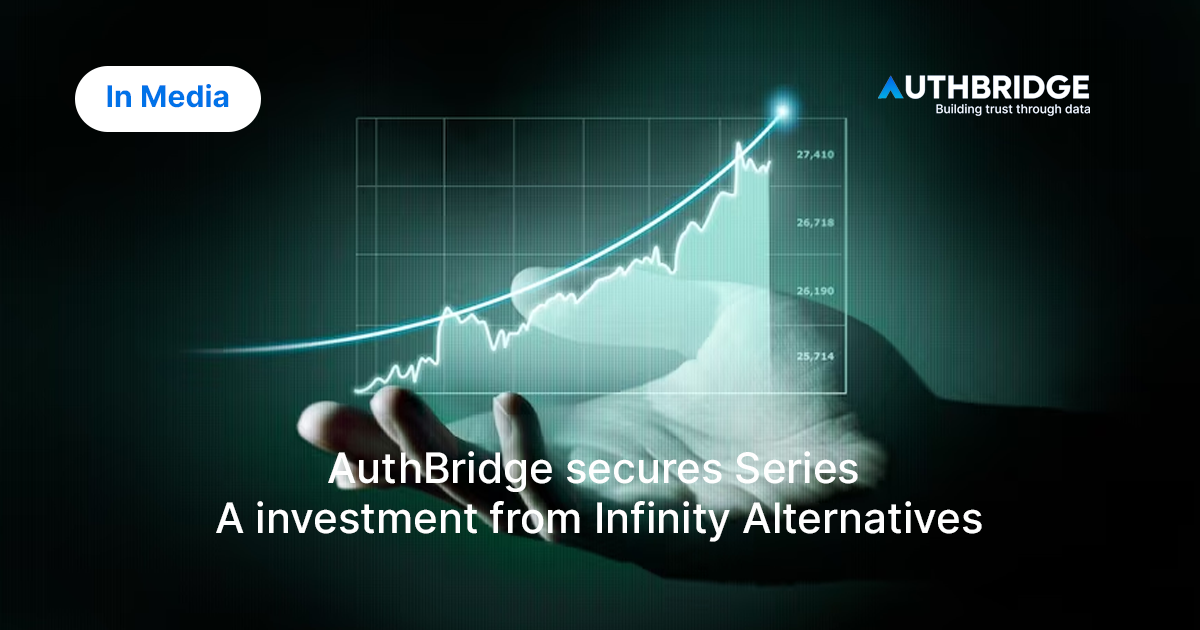 Newsroom-AuthBridge-secures-Series-A-investment-from-Infinity-Alternatives