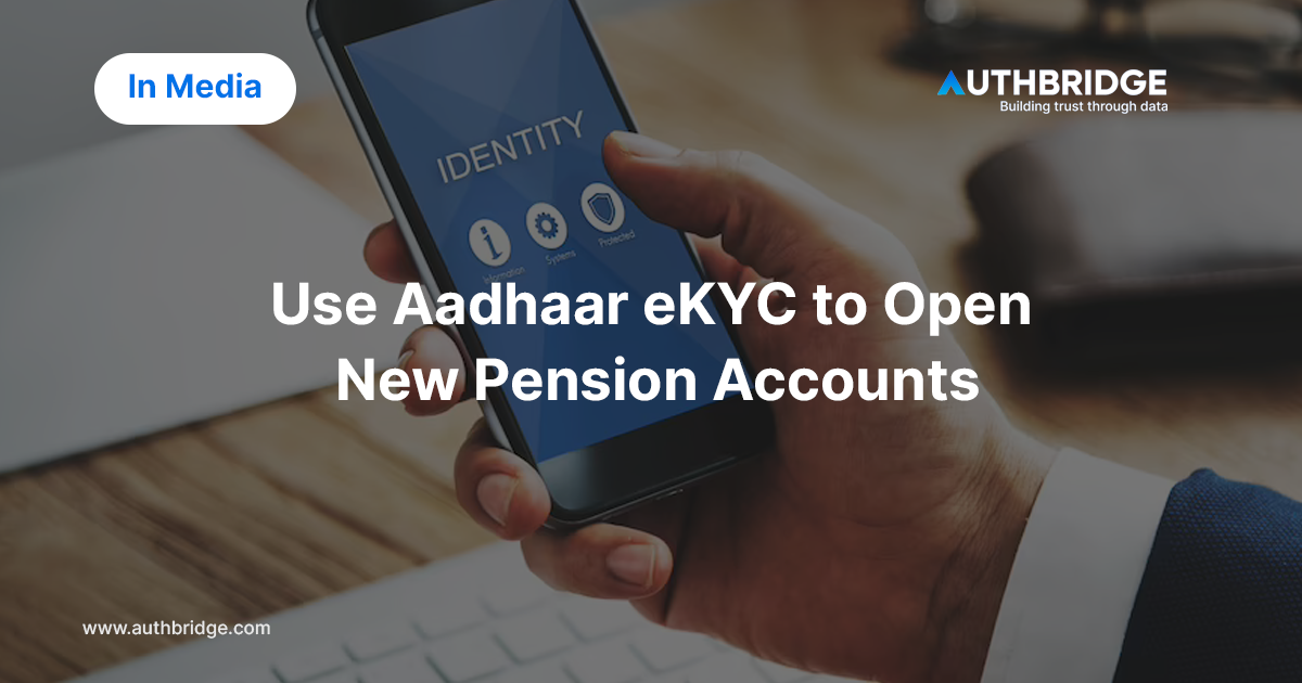Newsroom-Use-Aadhaar-eKYC-to-Open-New-Pension-Accounts