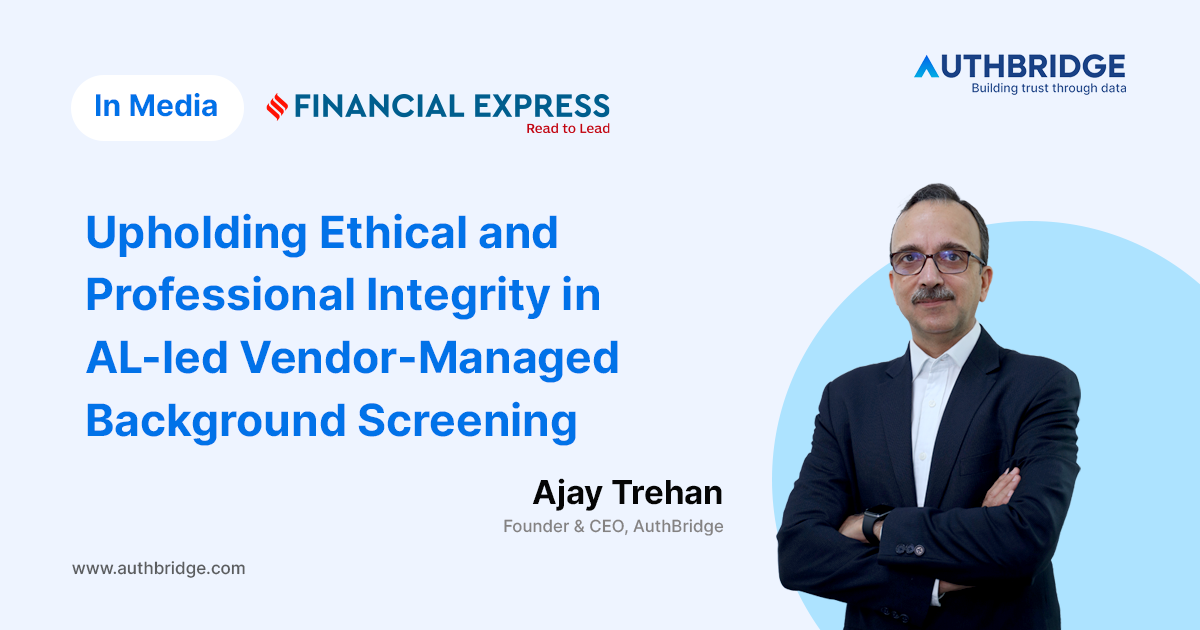 Upholding Integrity in AI-led Background Screening - AuthBridge