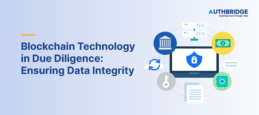 Blockchain Technology in Due Diligence Ensuring-Data Integrity