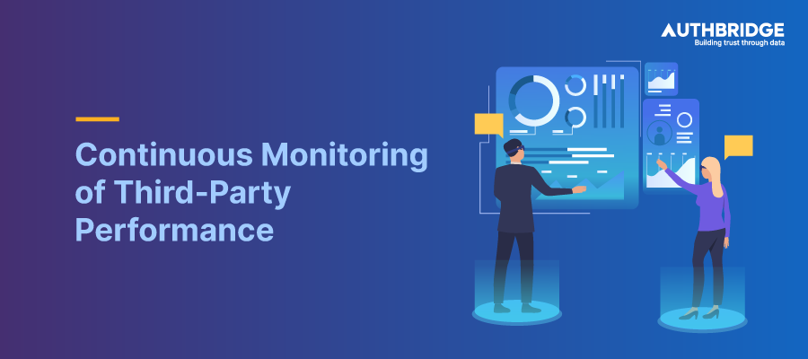 Continuous Monitoring of Third Party Performance