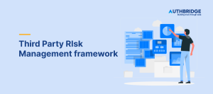 Third Party Risk Management Framework