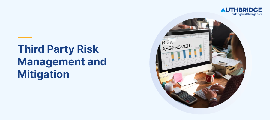 Third Party Risk Management and Mitigation