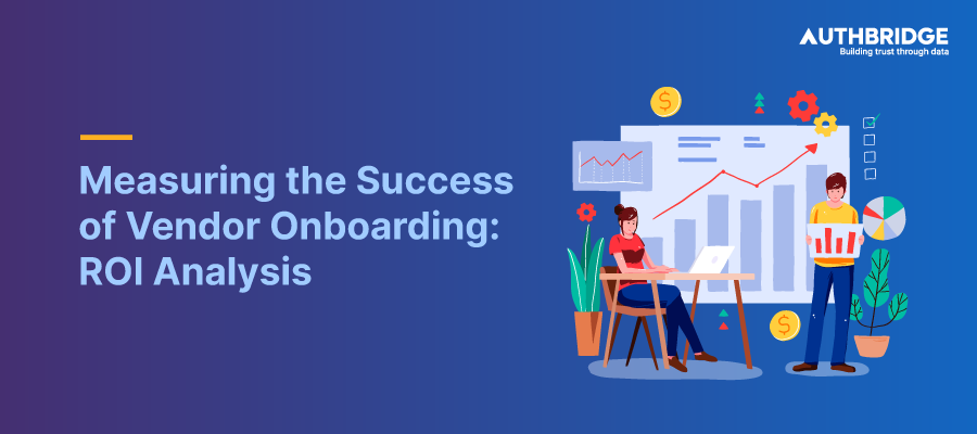 Measuring-the-Success-of-Vendor-Onboarding-ROI-Analysis-1