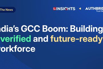 India’s GCC boom: Building a verified and future-ready workforce