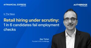 Retail Hiring Verification: AuthBridge's Workforce Fraud Files
