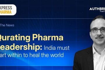 Qurating Pharma Leadership: India Must Start Within to Heal the World