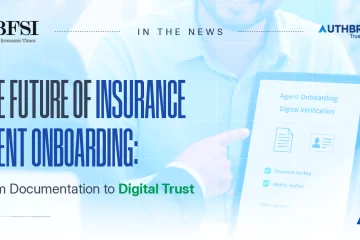 The Future of Insurance Agent Onboarding: From Documentation to Digital Trust