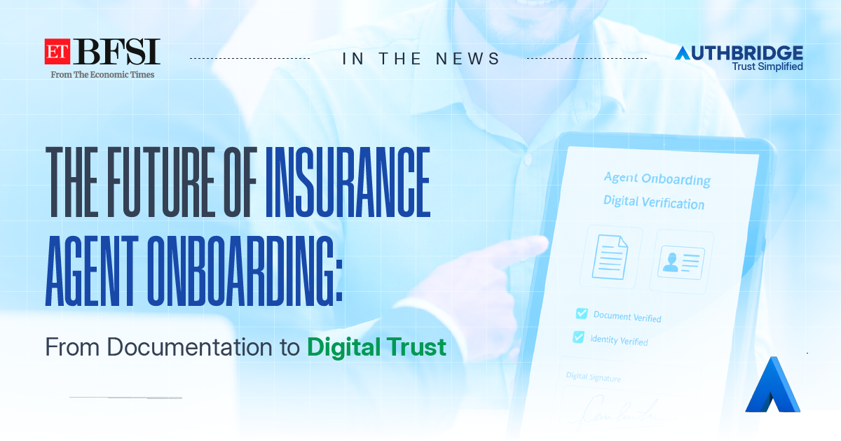 The Future of Insurance Agent Onboarding: From Documentation to Digital Trust